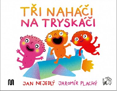 Ti nahi na tryski - Nejedl Jan