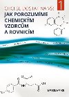 Jak porozumme chemickm vzorcm a rovnicm - Jaroslav Fikr