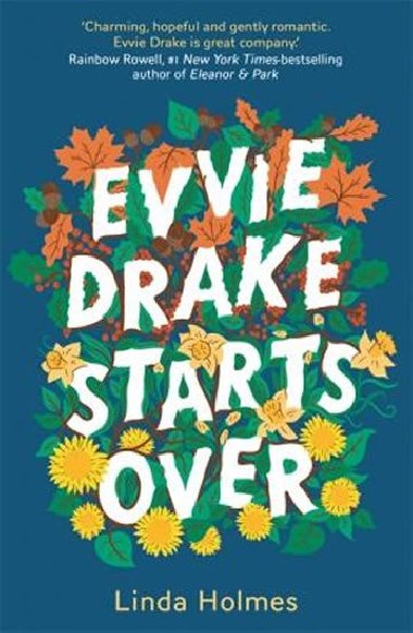 Evvie Drake Starts Over : The emotional, uplifting, romantic bestseller - Holmes Linda