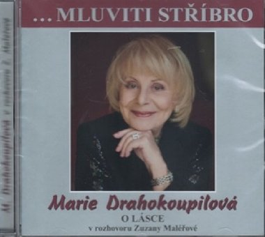 Mluviti stbro - O lsce - CD - Drahokoupilov Marie