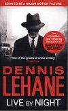 Live by Night - Lehane Dennis