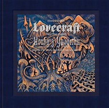 Houby z Yuggothu / Fungi from Yuggoth - Howard Phillips Lovecraft