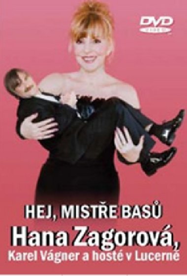 Hej, mistře basů DVD - Hana Zagorová; Karel Vágner