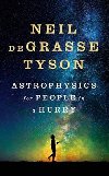 Astrophysics for People in a Hurry - Tyson Neil deGrasse