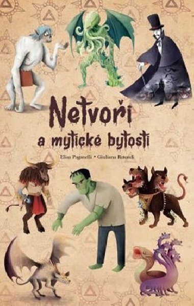 Netvoi a mytick bytosti - Paganelli Elisa, Rotondi Giuliana