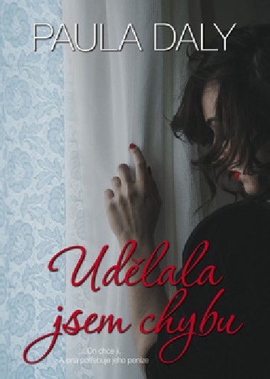 Udlala jsem chybu - Paula Daly