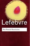 The French Revolution - Lefebvre Georges