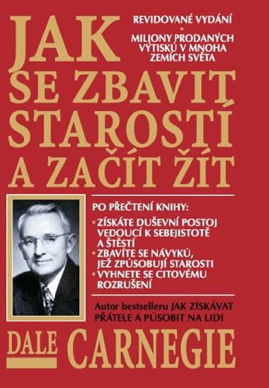 Jak se zbavit starostí a začít žít - Dale Carnegie