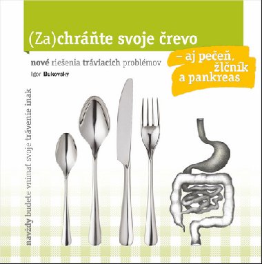 Zachrte svoje revo aj pee, lnk a pankreas - Igor Bukovsk