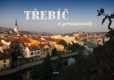 Teb v promnch - Valek Martin, Herzn Lubor, Jindra Pavel