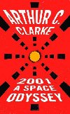 2001: A Space Odyssey - Clarke Arthur C.