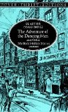 The Adventure of the Dancing Men and Other Sherlock Holmes Stories - Doyle Arthur Conan