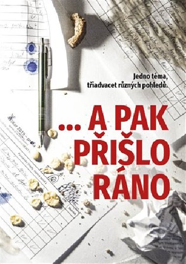 ...a pak pilo rno - Pavel Mondschein