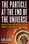 The Particle at the End of the Universe - Carroll Sean B.