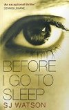 Before I Go to Sleep - Watson S. J.