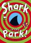 Shark in the Park - Sharratt Nick