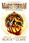 Magisterium - The Copper Gauntlet - Clareov Cassandra, Blackov Holly