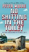 No Shitting in the Toilet - Moore Peter