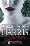 Club Dead - Harris Charlaine