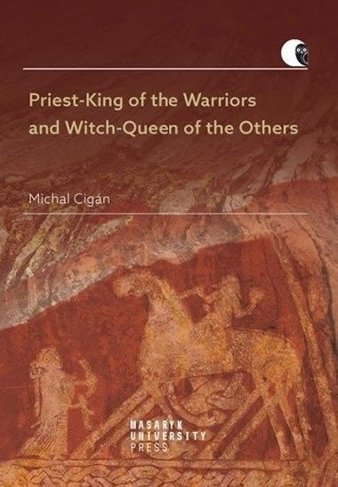 Priest-King of the Warriors and Witch-Queen of the Others - Michal Cignek
