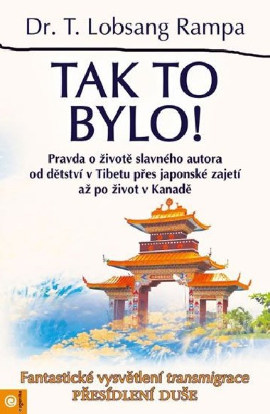 Tak to bylo! - Lobsang T. Rampa