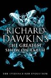 The Greatest Show on Earth - Dawkins Richard