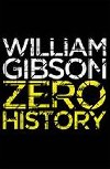 Zero History - Gibson William