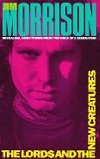 Lords and the New Creatures - Morrison Jim