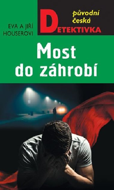 Most do zhrob - Ji Houser; Eva Houserov