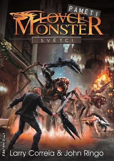 Pamti lovce monster 3 - Svtci - Larry Correia; John Ringo