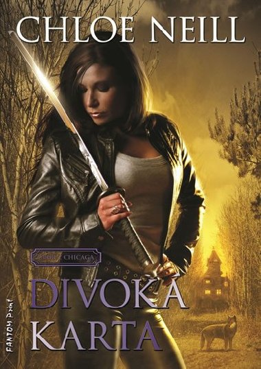 Upi z Chicaga 9 - Divok karta - Chloe Neill