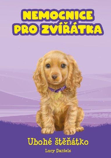 Nemocnice pro zvtka: Uboh ttko - Lucy Danielsov