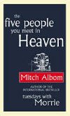The Five People You Meet In Heaven - Albom Mitch
