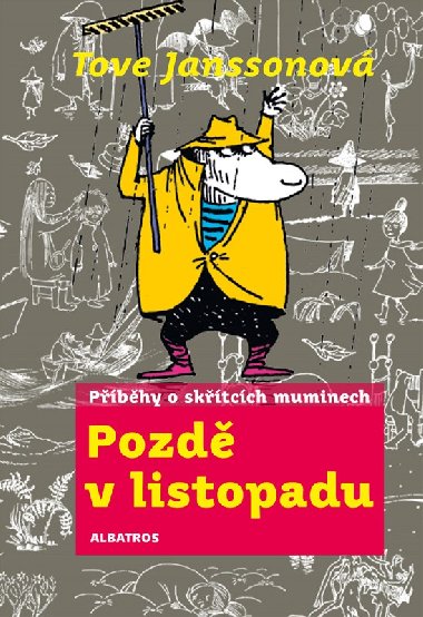 Pozd v listopadu - Tove Janssonov