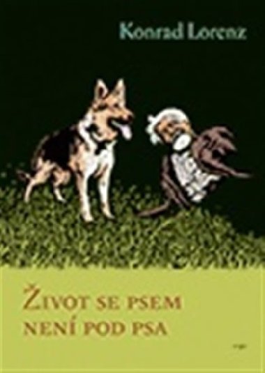 ivot se psem nen pod psa - Konrad Lorenz