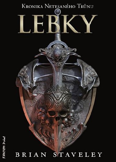 Kronika Netesanho trnu - Lebky - Brian Staveley