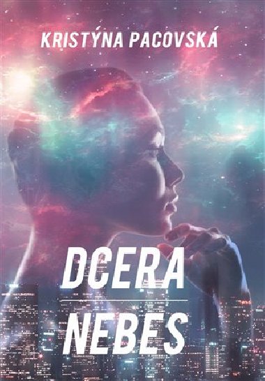 Dcera nebes - Kristna Pacovsk