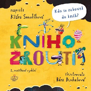 Knihorouti - Kdo se zakousl do knih? - Klra Smolkov