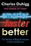 Smarter, Faster, Better - Duhigg Charles