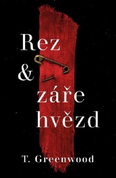 Rez a ze hvzd - T. Greenwood
