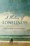 A History of Loneliness - Boyne John