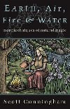 Earth, Air, Fire and Water - More Techniques of Natural Magic - Cunningham Scott