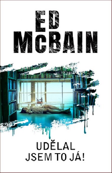 Udělal jsem to já! - Ed McBain