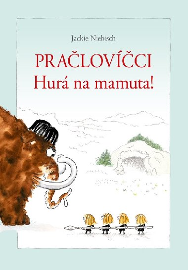Pralovci - Hur na mamuta! - Jackie Niebisch