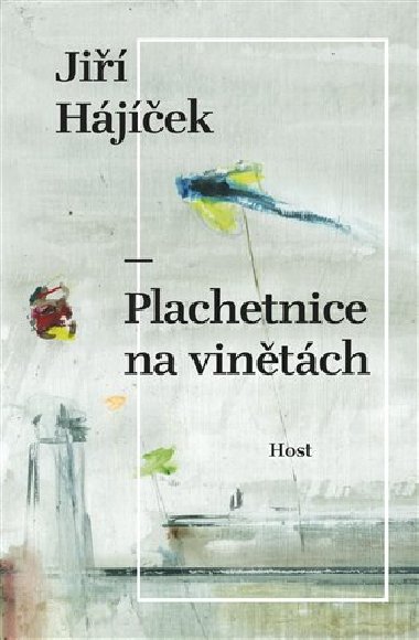 Plachetnice na vinětách - Jiří Hájíček