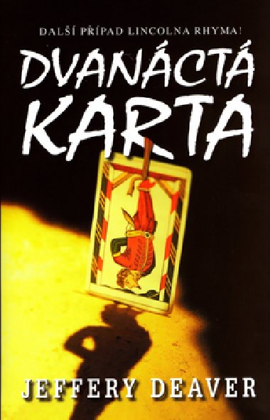 Dvanáctá karta - Jeffery Deaver
