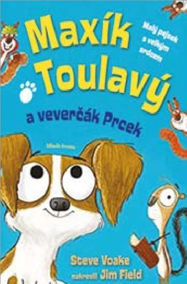 Maxk Toulav a veverk Prcek - Steve Voake
