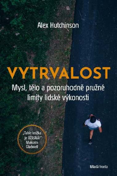 Vytrvalost - Alex Hutchinson