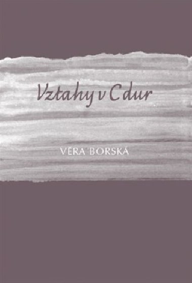 Vztahy v C dur - Vra Borsk