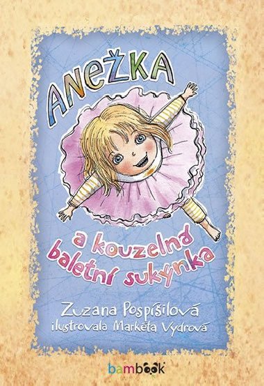 Aneka a kouzeln baletn suknka - Zuzana Pospilov